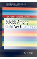 Suicide Among Child Sex Offenders
