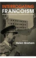 Interrogating Francoism