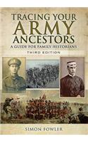 Tracing Your Army Ancestors - 3rd Edition: A Guide for Family Historians