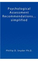 Psychological Assessment Recommendations...simplified