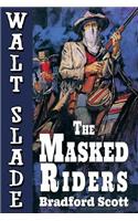 The Masked Riders