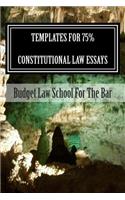 Templates for 75% Constitutional Law Essays: Constitutional Law Hypos Pose the Question: Has a Government Interfered with Someone's Constitutionally Protected Rights?: Constitutional Law Hypos Pose the Question: Has a Government Interfered with Someone's Constitutionally Protected Rights?