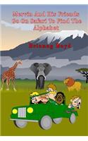 Mervin And His Friends Go On Safari To Find The Alphabet