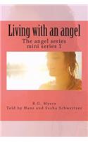 Living with an angel