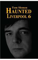 Haunted Liverpool 6