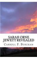Sarah Orne Jewett Revealed