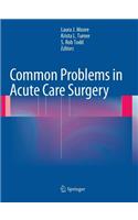 Common Problems in Acute Care Surgery