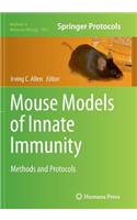 Mouse Models of Innate Immunity