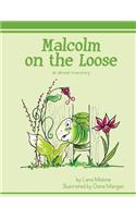 Malcolm on the Loose