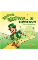 Shawn, Shawn the Leprechaun!