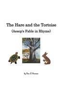 The Hare and the Tortoise, Aesop's Fable in Rhyme