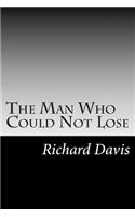 The Man Who Could Not Lose