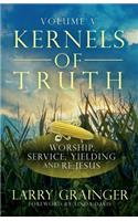 Kernels of Truth - Volume 5