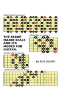 The Bebop Major Scale and its Modes for Guitar