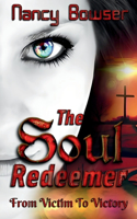 Soul Redeemer: From Victim to Victory