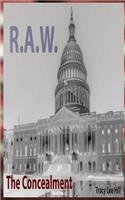 R.A.W. The Concealment