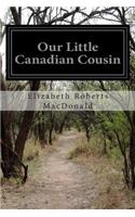 Our Little Canadian Cousin