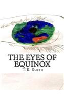The Eyes of Equinox