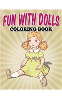 Fun with Dolls Coloring Book