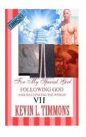 VII For my special girl following God and influencing the world VII- MY STORY AND MY JOURNEY