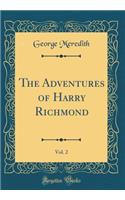 The Adventures of Harry Richmond, Vol. 2 (Classic Reprint)