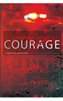 Courage