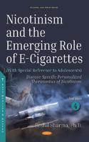 Nicotinism and the Emerging Role of E-Cigarettes (With Special Reference to Adolescents)
