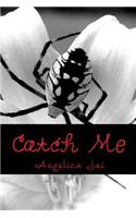Catch Me