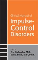 Clinical Manual of Impulse-Control Disorders