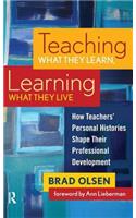 Teaching What They Learn, Learning What They Live