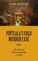 Pintlala's Cold Murder Case