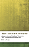 Old Testament Roots of Nonviolence