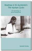 Readings in Sri Aurobindo?s The Human Cycle
