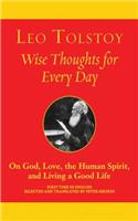 Wise Thoughts for Every Day: On God, Love, Spirit, and Living a Good Life