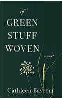 Of Green Stuff Woven