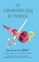 Sarcomatrix [EG] of Exercise