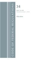 Code of Federal Regulations, Title 34 Education 1-299, Revised as of July 1, 2018: (Code of Federal Regulations, Title 34 Education)