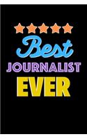 Best Journalist Evers Notebook - Journalist Funny Gift