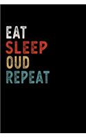 Eat Sleep Oud Repeat Funny Musical Instrument Gift Idea