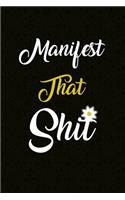 Manifest That Shit