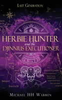 Herbie Hunter and the Djinnius Executioner