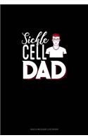 Sickle Cell Dad: Gas & Mileage Log Book(633 Gas & Mileage Log Book)