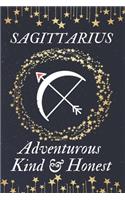 SAGITTARIUS Adventurous Kind & Honest