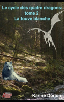 Le cycle des quatre dragons tome 2