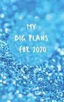 My Big Plans For 2020 - A5 Notebook/Journal/Diary - Fab Girl/Women's Gift - Birthday/Party Bag Filler - 100 lined pages (pale blue glitter cover)