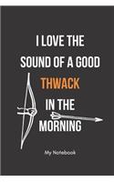 I love the sound of a good THWACK