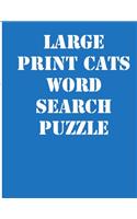 large print cats word search puzzle: large print puzzle book.8,5x11, matte cover,39 Large Print Challenging Puzzles Book for kids ages 6-8 and Book for adults also, with solution