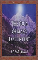 Yoga of Max's Discontent