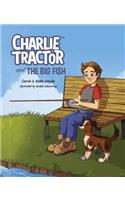 Charlie Tractor and the Big Fish