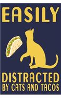 Easily Distracted by Cats and Tacos